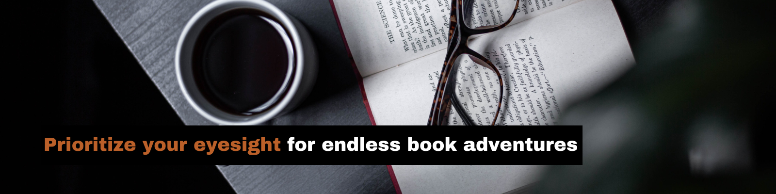 Prioritize your eyesight for endless book adventures